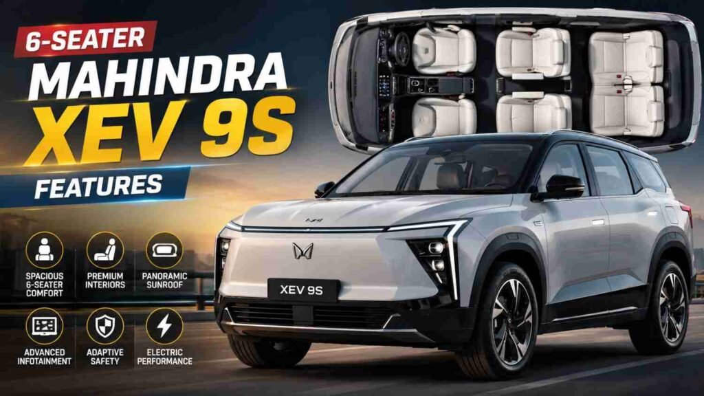 6-Seater Mahindra XEV 9S Launched